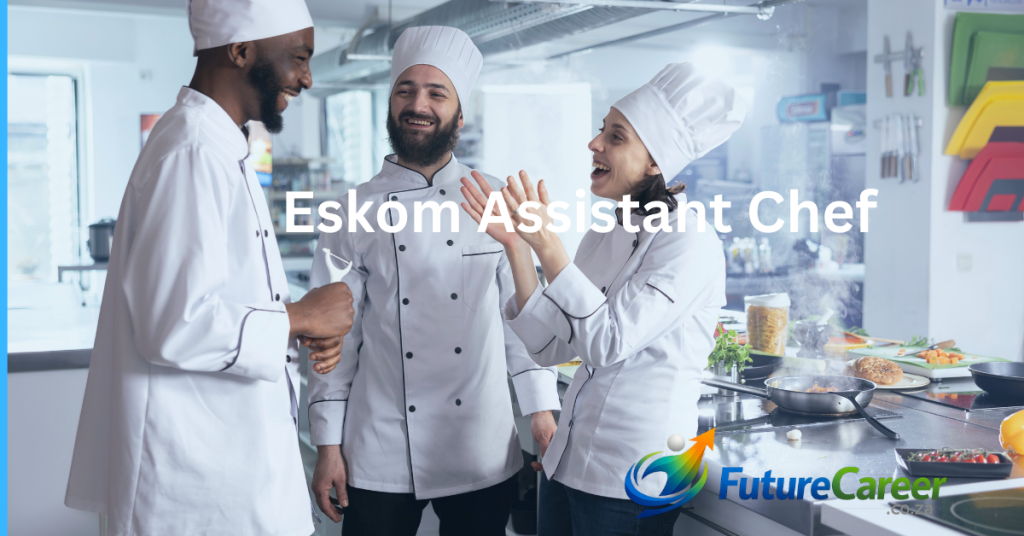 Eskom Assistant Chef Job Midrand